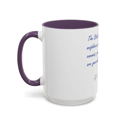 G.K. Chesterton Quote Coffee Mug — "Love Your Neighbours..." Accent Ceramic Mug