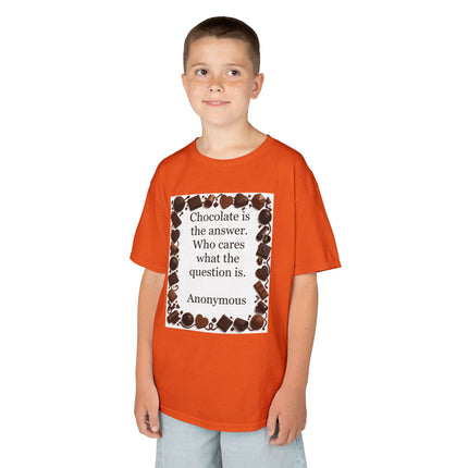 Kids Tee — "Chocolate is the answer. Who cares what the question is." Chocolate Border