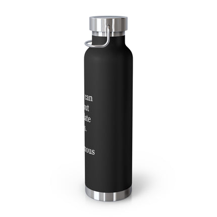 Insulated Bottle — “Money can talk, but chocolate sings.” 22oz Vacuum Flask