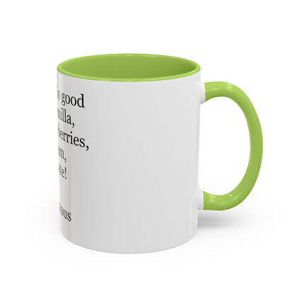 Chocolate Is Good With… Quote Coffee Mug — Funny Dessert Lover Ceramic Accent Mug
