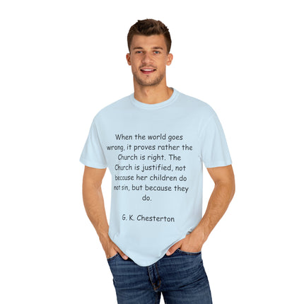 Inspirational T-Shirt – G.K. Chesterton Quote – Unisex Fit