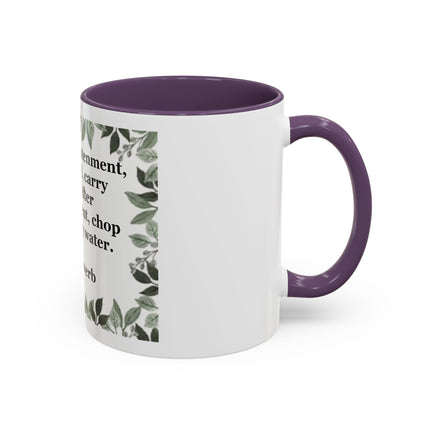 Zen Proverb Accent Coffee Mug — "Before enlightenment..." Inspirational Ceramic Mug