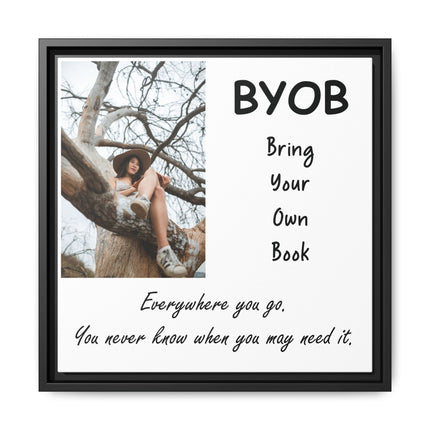 Framed Canvas Wall Art — "BYOB: Bring Your Own Book" Inspirational Reading Print