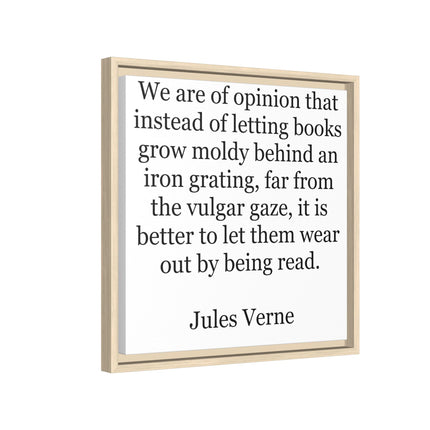 Jules Verne Quote Canvas Print — Literary Wall Art, "Better to Let Them Wear Out by Being Read"