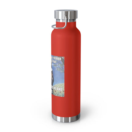St. Gertrude Cat Lover 22oz Vacuum Bottle — "It happens every year: Patrick this and Patrick that"