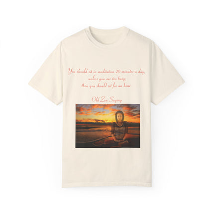 Meditation Quote Tee – Unisex Garment-Dyed Shirt for Mindfulness