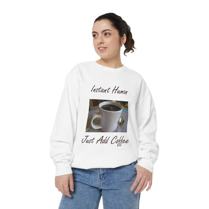 Coffee Lover's Unisex Sweatshirt - 'Instant Human, Just Add Coffee'
