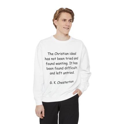 Inspirational Sweatshirt - Christian Quote by G. K. Chesterton