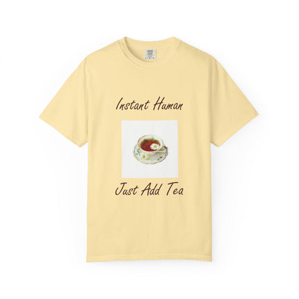 Instant Human Unisex Garment-Dyed Tea Lover T-Shirt