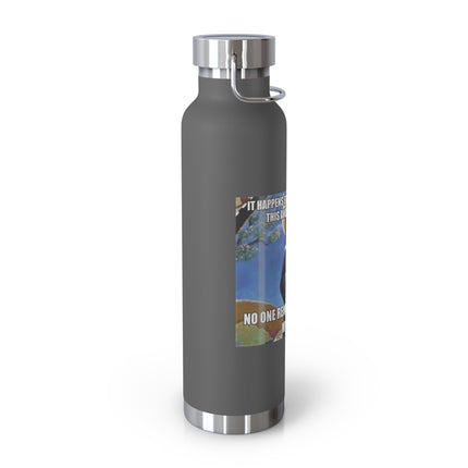 Humorous Insulated Bottle – “It Happens Every Year” – 22oz