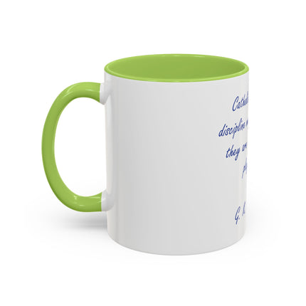 Coffee Mug — G. K. Chesterton Quote “Catholic doctrine and discipline may be walls…”