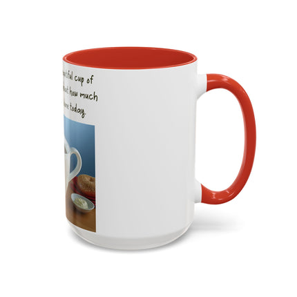 Funny Coffee Mug – “Big, Beautiful Cup” Accent – 15oz