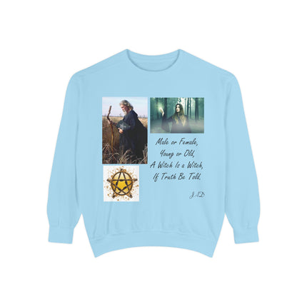Unisex Witchcraft Sweatshirt - 'A Witch Is a Witch, If Truth Be Told' Design