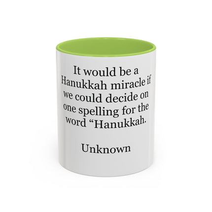 Hanukkah Miracle Quote Mug – Funny Hanukkah Spelling Joke Coffee Mug (Accent 11/15 oz)