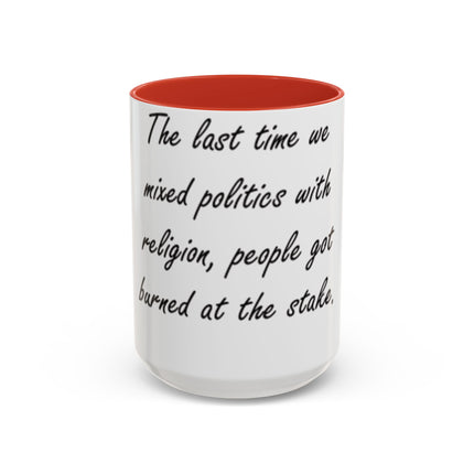 15oz Coffee Mug – “Politics & Religion” – Bold Statement