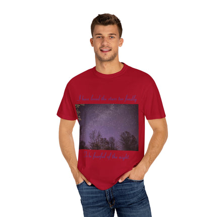 Unisex Starry Night T-Shirt - "I have loved the stars too fondly" Quote