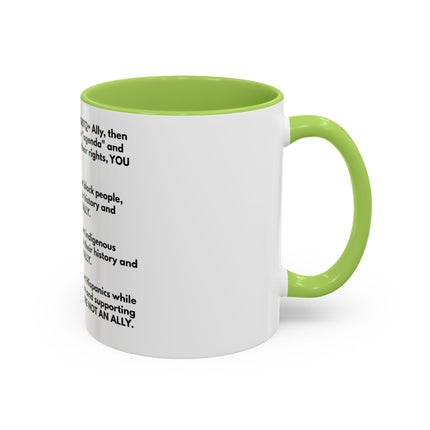 Political Statement Mug — 'You Are Not An Ally' Social Justice Coffee Mug (11/15oz)