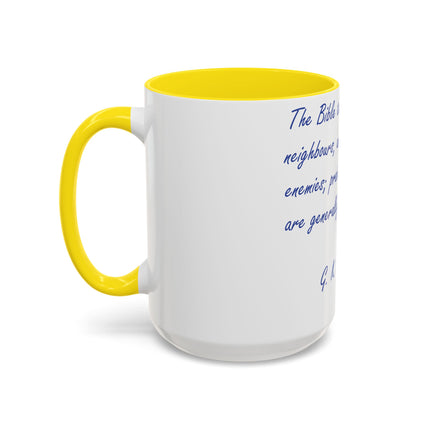 Love Your Neighbors Mug – 15oz Accent Cup for Faith & Humor