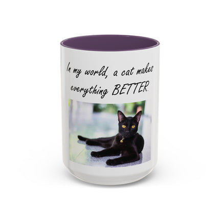 Cat Lover Accent Coffee Mug — "In my world, a cat makes everything BETTER" (11/15oz)
