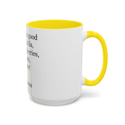 Chocolate Is Good With… Quote Coffee Mug — Funny Dessert Lover Ceramic Accent Mug