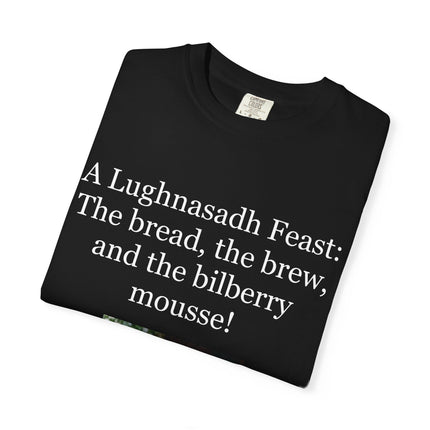 Lughnasadh Feast T-Shirt – “The bread, the brew, and the bilberry mousse!”