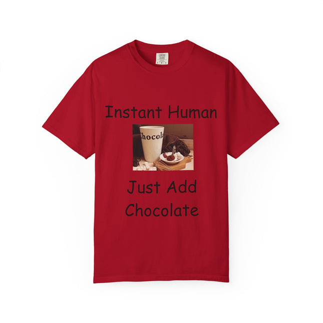 Unisex Chocolate Lover T-shirt - 'Instant Human, Just Add Chocolate'