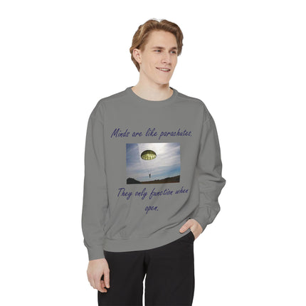 Parachute Quote Sweatshirt – Unisex Garment-Dyed on Open Minds