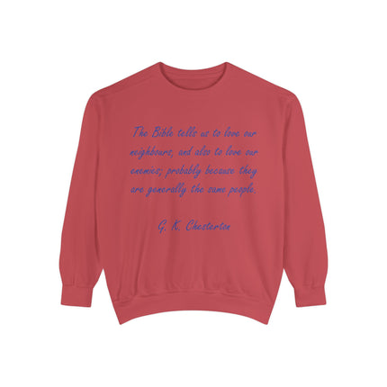 Inspirational Quote Sweatshirt - Love Your Neighbors Design
