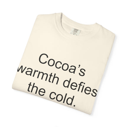 Jack London Quote T-Shirt — "Cocoa's warmth defies the cold."