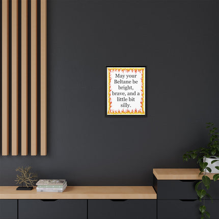 Beltane Wall Art Print — “May your Beltane be bright, brave, and a little bit silly” Framed Canvas