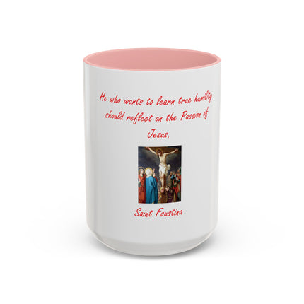 Saint Faustina Coffee Mug — 'Reflect on the Passion of Jesus' Religious Accent Mug