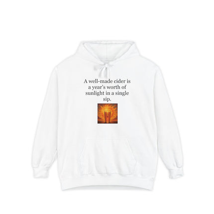Cider Sunshine Hoodie — “A well-made cider is a year’s worth of sunlight in a single sip.”