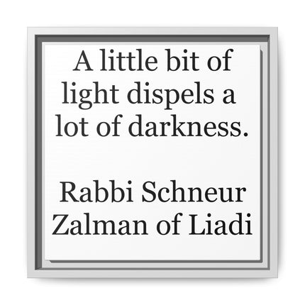 Framed Canvas Wall Art — “A little bit of light dispels a lot of darkness” Inspirational Quote