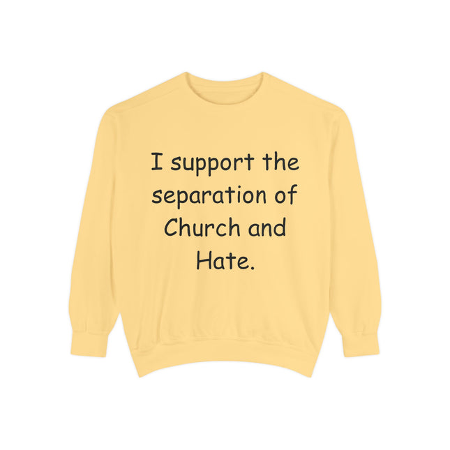 Activism Sweatshirt – “Church and Hate” – Cozy Unisex Fit