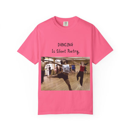 Dancing Is Silent Poetry Unisex T-Shirt - Inspirational Dance Tee