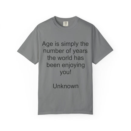 Age Is Simply The Number Tee — Inspirational Quote T-Shirt