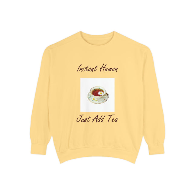 Instant Human Sweatshirt – Cozy Unisex Tea Lover’s Pullover
