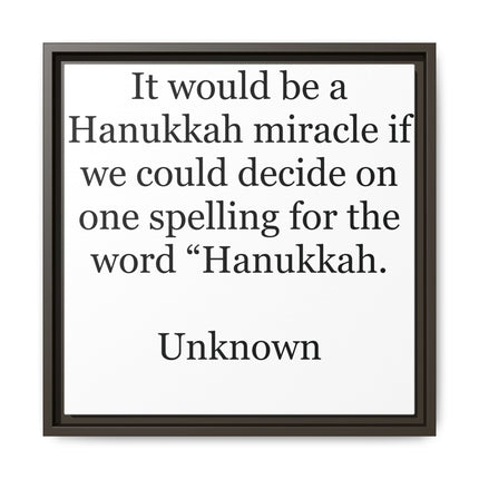 Framed Hanukkah Quote Canvas – "Hanukkah" Spelling Funny Wall Art