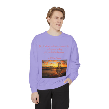 Meditation Quote Sweatshirt – Unisex Garment-Dyed Comfort Wear