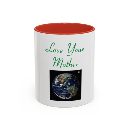 Love Your Mother Earth Coffee Mug — Earth Day Eco-Friendly Gift (11/15oz)