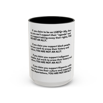 Political Statement Mug — 'You Are Not An Ally' Social Justice Coffee Mug (11/15oz)