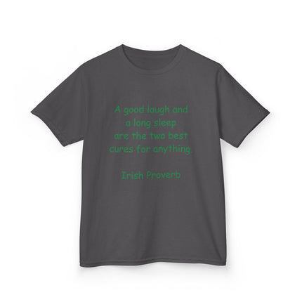 Kids Heavy Cotton™ Tee - "A Good Laugh and a Long Sleep" Irish Proverb - Comfy & Fun T-Shirt for Children
