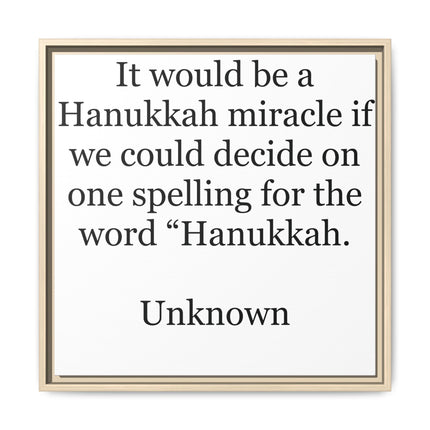 Framed Hanukkah Quote Canvas – "Hanukkah" Spelling Funny Wall Art