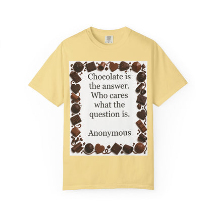 Chocolate Is the Answer T-Shirt — Funny Chocolate Quote Tee