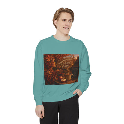 Autumn Speaks in the Language of Cider Sweatshirt