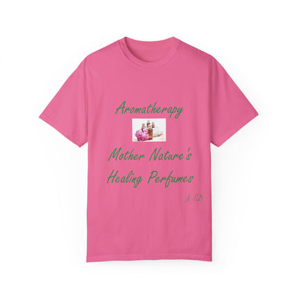 Aromatherapy T-Shirt – “Mother Nature’s Healing Perfumes” Unisex