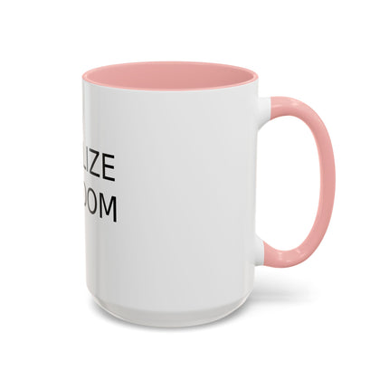 Legalize Freedom Accent Coffee Mug – Colored Handle 11/15oz