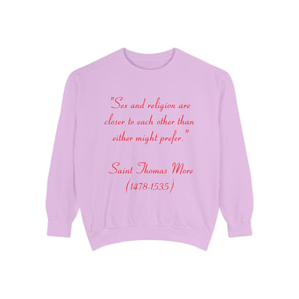 Quote Sweatshirt — “Sea and religion are closer to each other than either might prefer” — Saint Thomas More Pullover