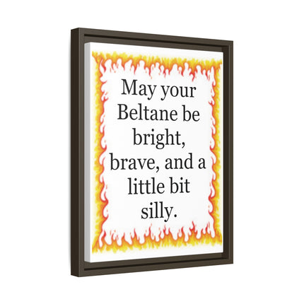 Beltane Wall Art Print — “May your Beltane be bright, brave, and a little bit silly” Framed Canvas