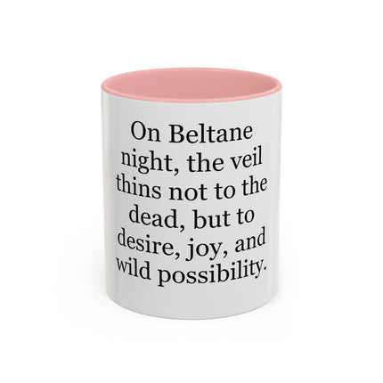 Beltane Quote Coffee Mug — "On Beltane night..." Accent Mug